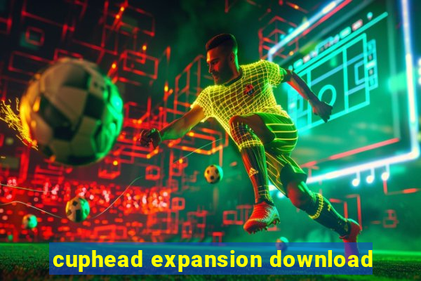 cuphead expansion download